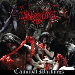 Diabolos (USA) : Cannibal Darkness